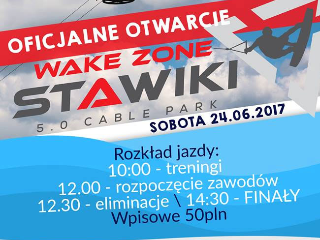 oficjalne otwarcie wake zone stawiki
